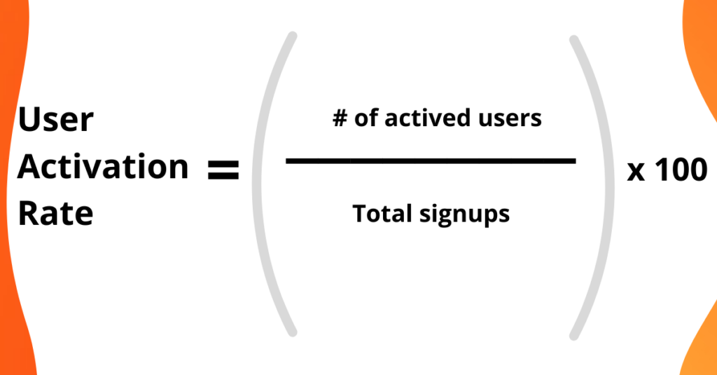 user activation rate formula