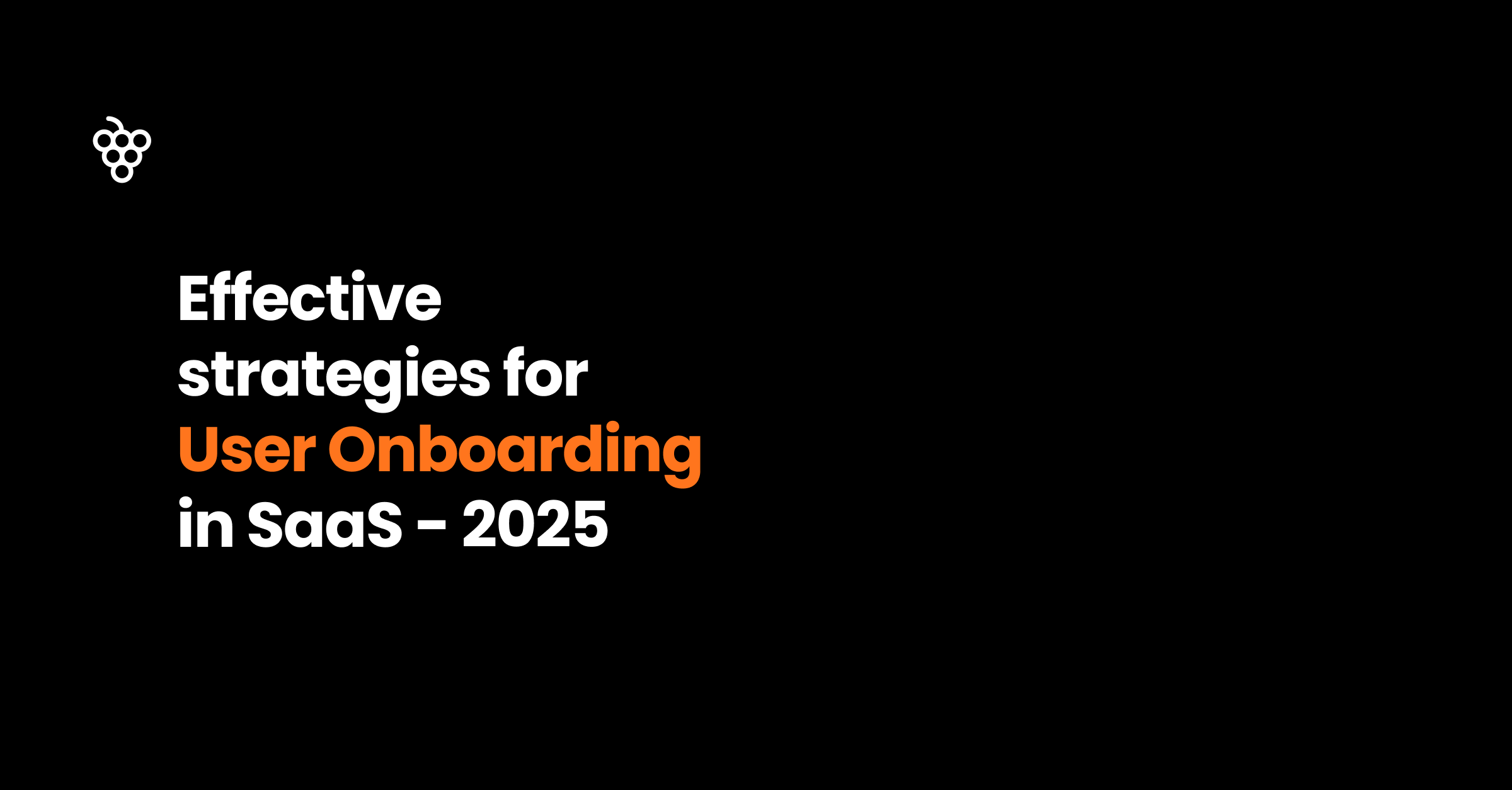 effective user onboarding strategies in saas 2025